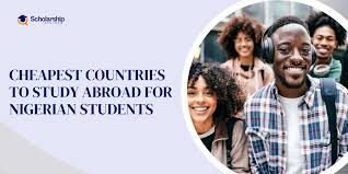 Cheapest Country for Nigerians to Study Abroad